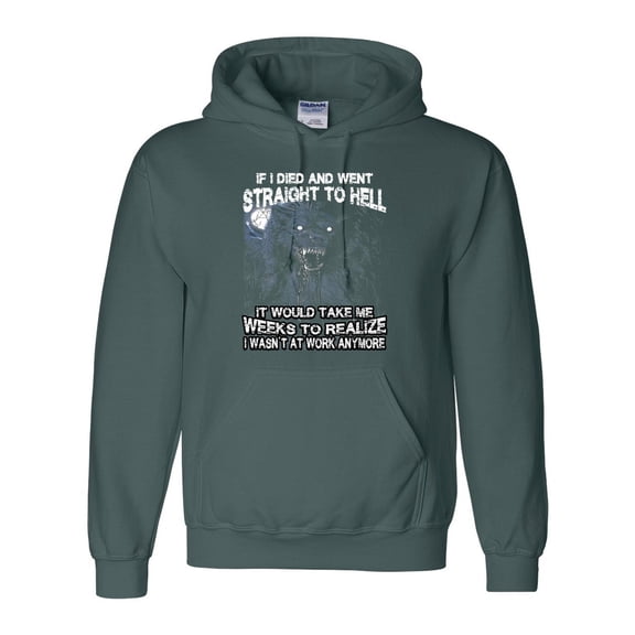 If I Died And Went Straight To Hell Wolf Funny Sarcastic Animal Nature Hoodie Unisex, up to 5XL