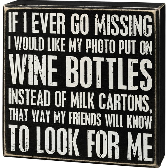 If I Ever Go Missing Box Sign