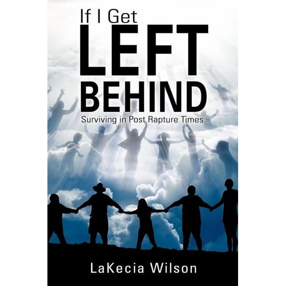 If I Get Left Behind, (Paperback)