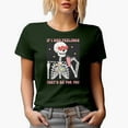 thumbnail image 1 of If I Had Feelings They'd Be for You with Skeleton, Retro Valentine's Day Gift, Military Green T-Shirt, XL, 1 of 5