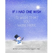 If I Had One Wish I'd Wish That You Were Here, Paperback