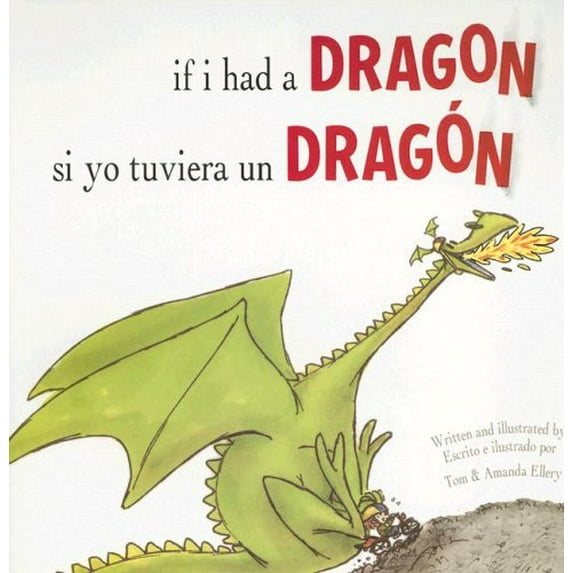 Pre-Owned If I Had a Dragon / Si Yo Tuviera Un Dragon (English and Spanish Edition) (Paperback) 1933032170 9781933032177