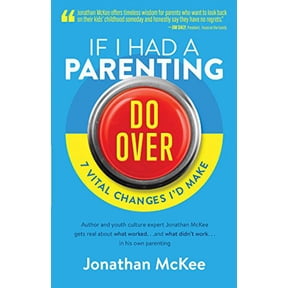 Pre-Owned If I Had a Parenting Do-Over: 7 Vital Changes I'd Make (Paperback) 1683220676 9781683220671