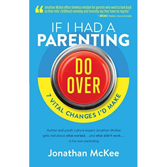 Pre-Owned If I Had a Parenting Do-Over: 7 Vital Changes I'd Make (Paperback) 1683220676 9781683220671