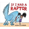 thumbnail image 1 of Pre-Owned If I Had a Raptor (Paperback) 1338151940 9781338151947, 1 of 1
