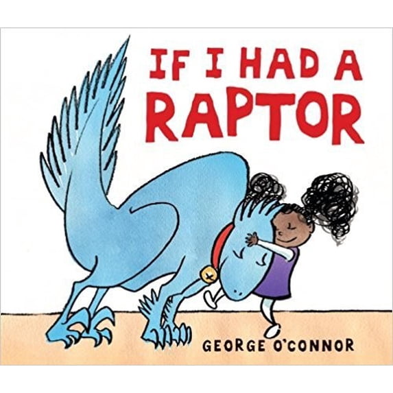 Pre-Owned If I Had a Raptor (Paperback) 1338151940 9781338151947