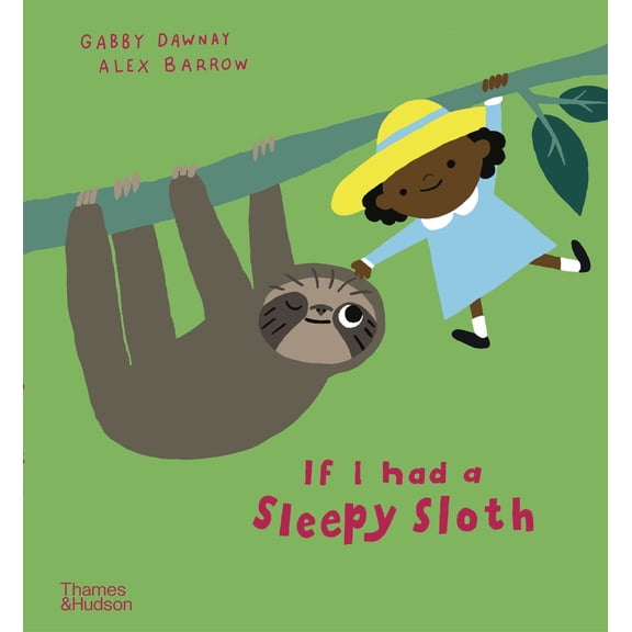 Pre-Owned If I Had a Sleepy Sloth (Hardcover) 0500651949 9780500651940