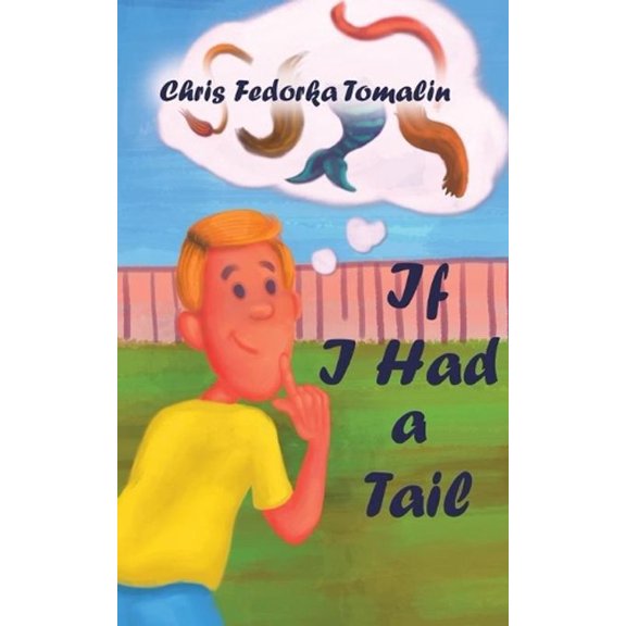 If I Had a Tail (Paperback)