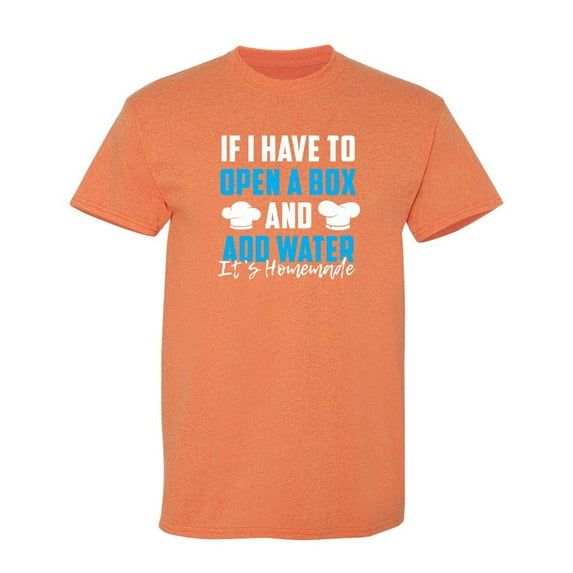 If I Have To Open A Box Sarcastic Humor Graphic Novelty Funny T Shirt