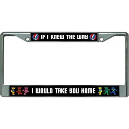 If I Knew The Way Chrome License Plate Frame