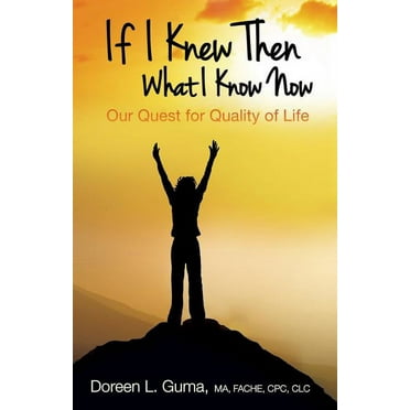 If I Knew Then What I Know Now, (Paperback)