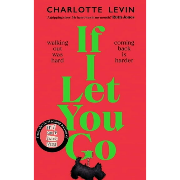 If I Let You Go: The Heartbreaking, Shocking Richard and Judy Book Club Pick, (Paperback)