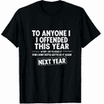 thumbnail image 1 of If I Offended You Work on Yourself Funny New Year Resolution Premium Graphic Tee T-Shirt for Men Women, 1 of 4