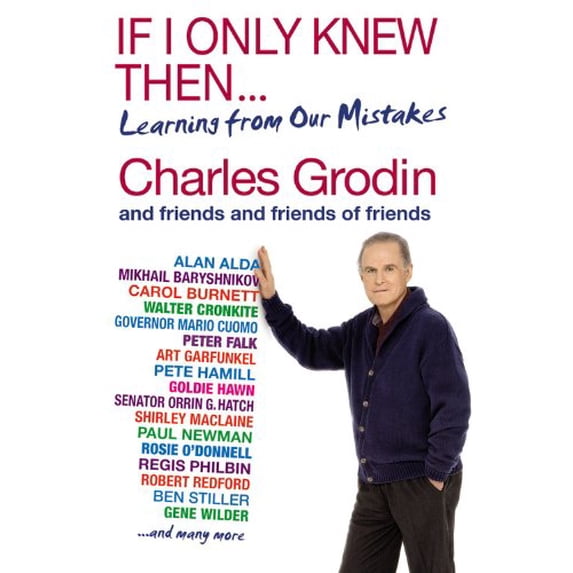 Pre-Owned If I Only Knew Then...: Learning from Our Mistakes (Paperback) 0446582190 9780446582193