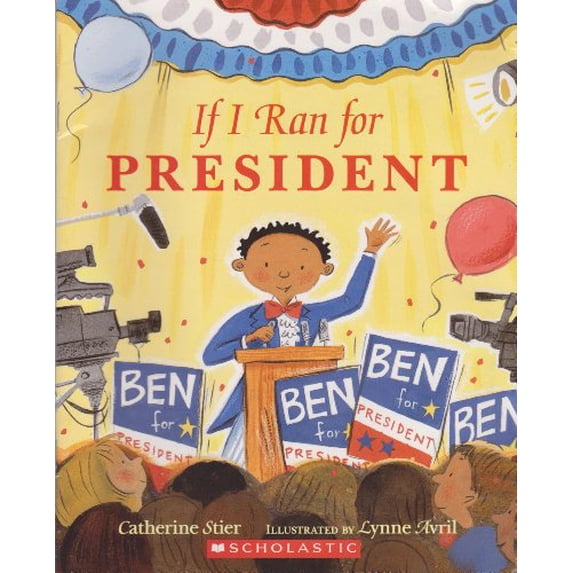 Pre-Owned If I Ran for President (Paperback) 0545111331 9780545111331