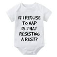 thumbnail image 1 of If I Refuse To Nap Is That Resisting A Rest Newborn Clothes Boys Short Sleeve Going Home Outfit Baby Girl White 6-9 Month Rom, 1 of 2