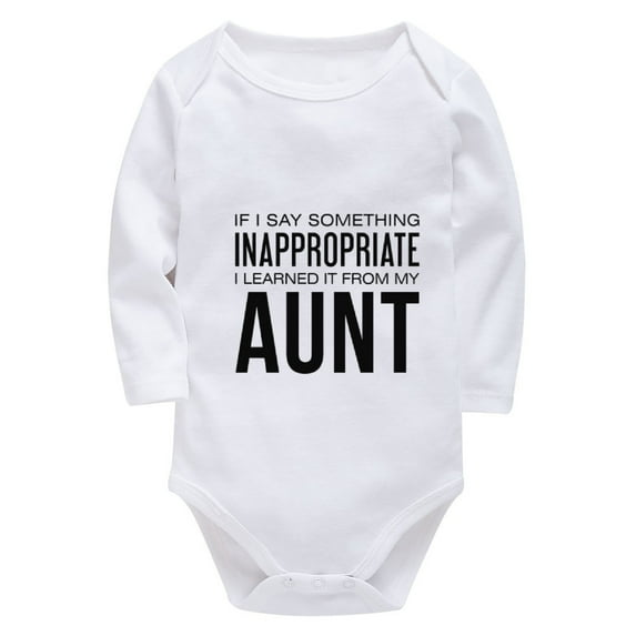 If I Say Something Inappropriate I Learned It From My Aunt Baby Outfits Neutral Long Sleeve Coming Home Outfit White 3-6 Mon