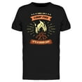 thumbnail image 1 of If I Smell Like A Camp Fire  T-Shirt Men -Image by Shutterstock, Male Large, 1 of 2
