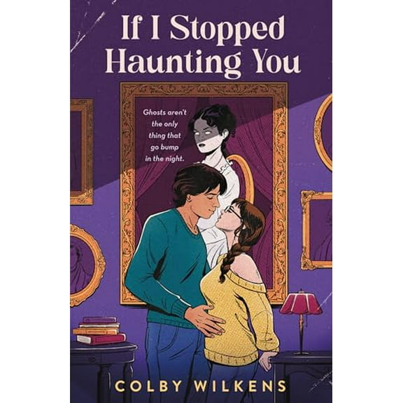Pre-Owned If I Stopped Haunting You (Paperback) 1250292905 9781250292902