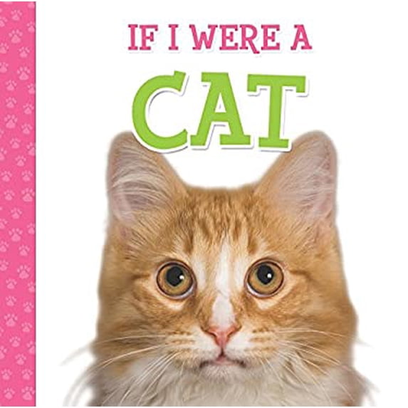 Pre-Owned If I Were A Cat (Rhyming Children's Book) (Hardcover) 1588657892 9781588657893