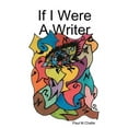 thumbnail image 1 of If I Were A Writer, (Paperback), 1 of 1