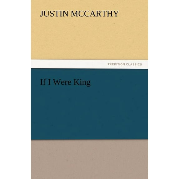 If I Were King (Paperback)