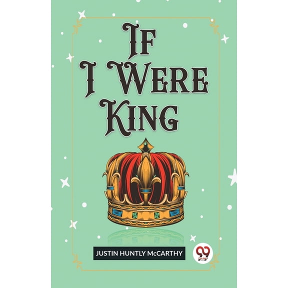 If I Were King, (Paperback)