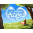 thumbnail image 1 of Pre-Owned If I Were Your Angel (Hardcover) 1953177360 9781953177360, 1 of 1