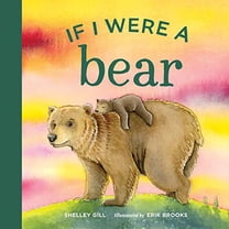 Pre-Owned If I Were a Bear: A Board Book for Toddlers Ages 1-3 (Board book) 1632171961 9781632171962