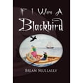 thumbnail image 1 of If I Were a Blackbird, 1 of 1