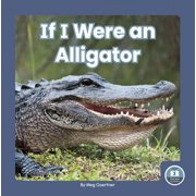 If I Were an Alligator Hardcover