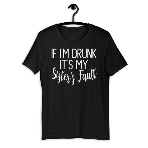 If I'm Drunk It's My Sister's Faulty Funny Christmas Party Short-Sleeve T-Shirt
