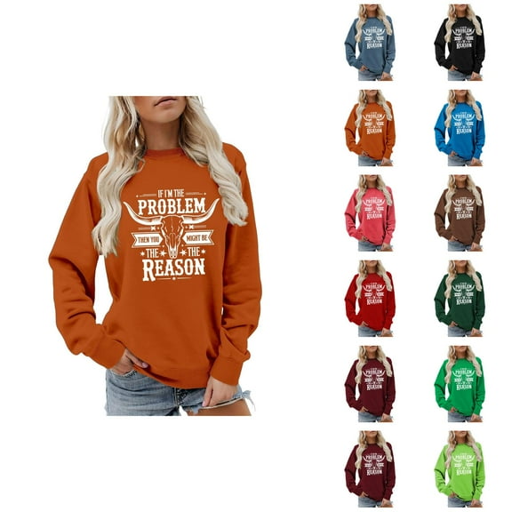 If I'm The Problem Then You Might Be The Reason Graphic Sweatshirts for Women Im The Problem Shirt Pullover Tops