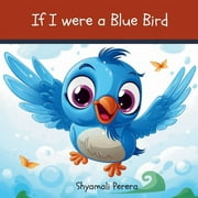 If I were a Blue Bird, Paperback