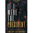thumbnail image 1 of If I were the President, (Paperback), 1 of 1