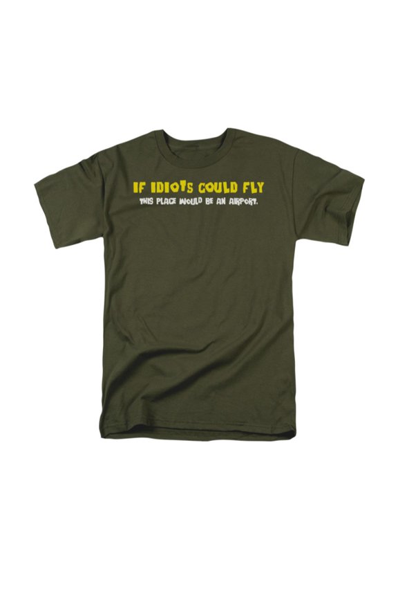 If Idiots Could Fly Officially Licensed Adult T Shirt