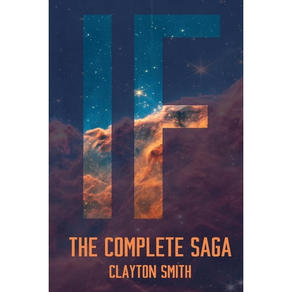 If If: The Complete Saga, (Paperback)
