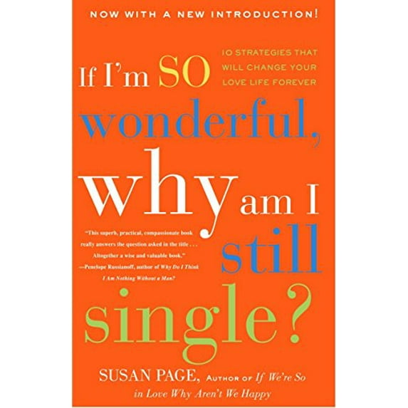 Pre-Owned If I'm So Wonderful, Why Am I Still Single?: Ten Strategies That Will Change Your Love Life Forever, 9780609809099, 0609809091, Paperback, Revised edition