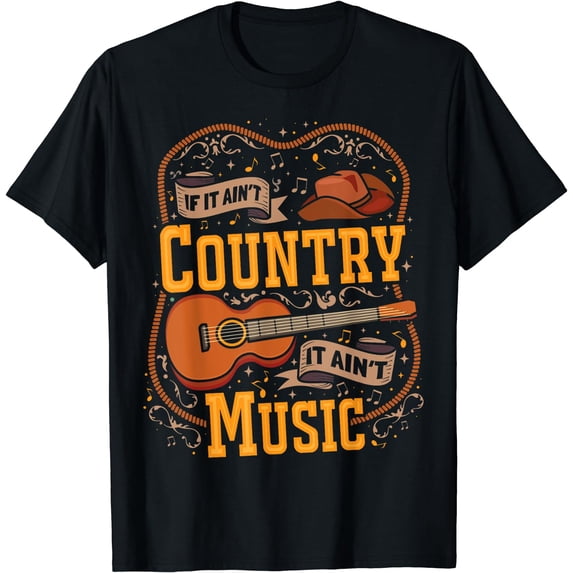 If It Ain't Country It Ain't Music Musician Guitar T-Shirt Black Small