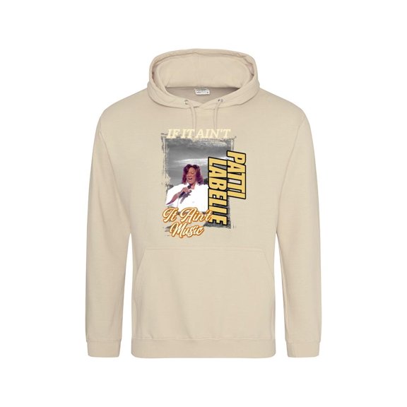 If It Ain't Patti LaBelle It Ain't Music Funny Soul R&B Diva Singer Icon Hoodie Unisex, up to 5XL