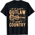 thumbnail image 1 of If It Aint Outlaw It Aint Country Country Music T-Shirt, 1 of 3
