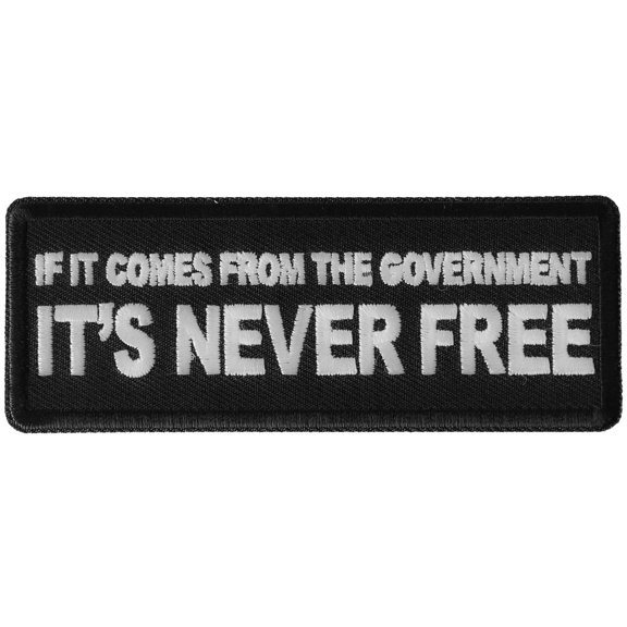 If It Comes from The Government It's Never Free Patch