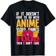 thumbnail image 1 of If It Doesnt Have To Do With Anime Video Games Or Food Anime T-Shirt, 1 of 4
