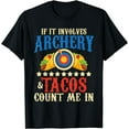 thumbnail image 1 of If It Involves Archery & Tacos Count Me In - Bowman Archer T-Shirt, 1 of 4