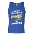 thumbnail image 1 of If It Shifts, It Drifts Car Race Driver Funny Humor DT Adult Tank Top, 1 of 2