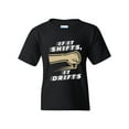 thumbnail image 1 of If It Shifts, It Drifts Car Race Driver Funny Humor DT Youth Kids T-Shirt Tee, 1 of 2
