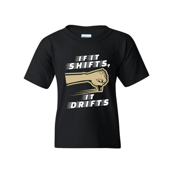 If It Shifts, It Drifts Car Race Driver Funny Humor DT Youth Kids T-Shirt Tee