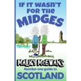 thumbnail image 1 of If It Wasn't for the Midges: Malky McEwan's Number One Guide to Scotland, 1 of 1