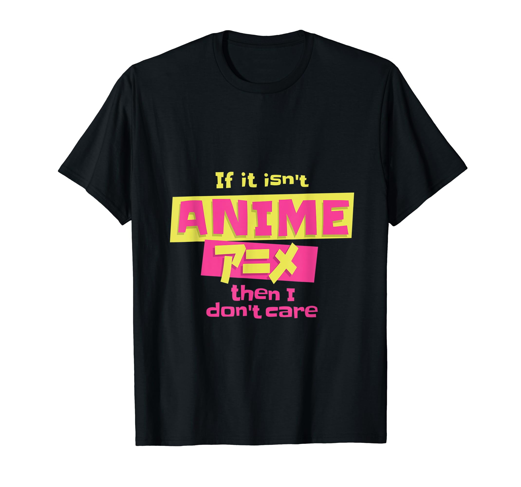 "If It isn't anime then i don't care" Animes Sprüche Lustig TShirt