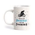 thumbnail image 1 of If It’s Not Raining, It’s Not Training, Cyclist 11oz Coffee Mug, 1 of 3